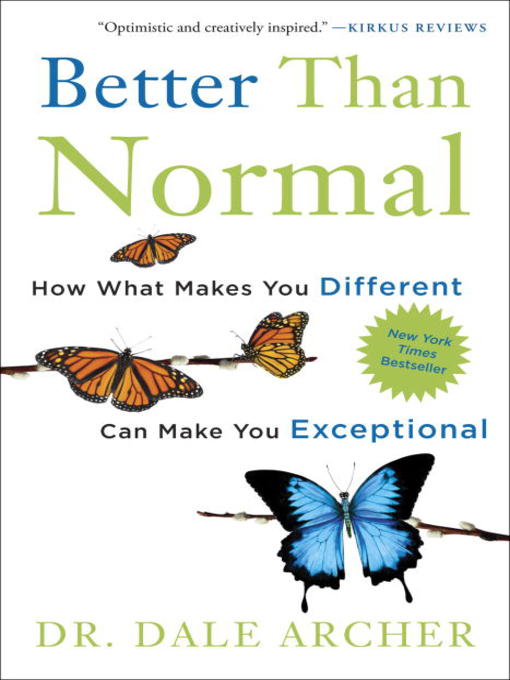 Title details for Better Than Normal by Dale Archer, MD - Wait list